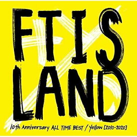 CD / FTISLAND / 10th Anniversary ALL TIME BEST/ Yellow(2010-2020) (通常盤) / WPCL-13198