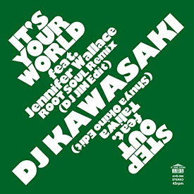 【取寄商品】EP / DJ KAWASAKI / A1.IT'S YOUR WORLD feat.Jennifer Wallace - ROOT SOUL Remix(DJ JIN Edit)/B1.STEP OUT feat.Taliwa( / AHS-66