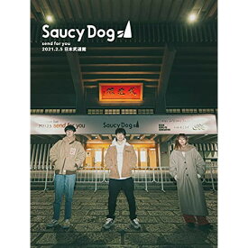 BD / Saucy Dog / send for you 2021.2.5 日本武道館(Blu-ray) / AZXS-1037