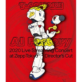BD / T-SQUARE / T-SQUARE 2020 Live Streaming Concert ”AI Factory” at ZeppTokyo ディレクターズカット完全版(Blu-ray) / OLXL-70016