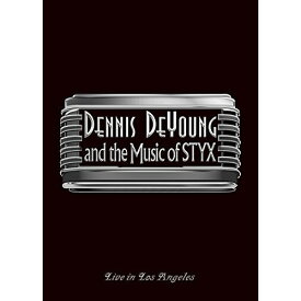 BD / Dennis DeYoung / アンド・ザ・ミュージック・オブ・スティクス ～ライヴ・イン・ロサンゼルス(Blu-ray) (Blu-ray+2CD) (解説付) (初回限定版) / VQXD-10091