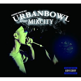 CD/URBANBOWL MIXCITY/ISSUGI & DJ SCRATCH NICE/PCD-27028