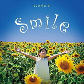 【取寄商品】CD / SyuN☆彡 / Smile♪ / BLM-12