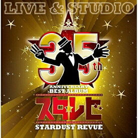 CD / STARDUST REVUE / 35th ANNIVERSARY BEST ALBUM スタ☆レビ -LIVE & STUDIO- (通常盤) / TECI-1491