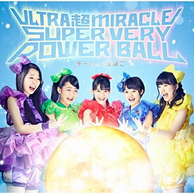 CD / チームしゃちほこ / ULTRA 超 MIRACLE SUPER VERY POWER BALL (通常盤) / WPCL-12417