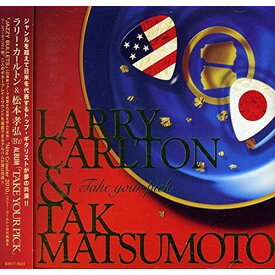 CD / ラリー・カールトン&松本孝弘(B'z) / Take your pick / BMCV-8031