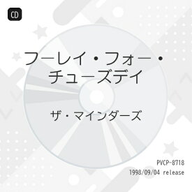 CD / ザ・マインダーズ / フ-レイ・フォ-・チュ-ズデイ / PVCP-8718