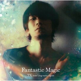 CD / TK from 凛として時雨 / Fantastic Magic (通常盤) / AICL-2717
