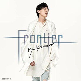 CD / 北園涼 / Frontier (CD+DVD) (Type-A) / COZX-1704