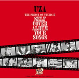 CD / UZA / THE PRINCE OF TENNIS II SELF COVER ALBUM YOUR SONGS / NECA-30284