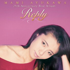 CD / 鮎川麻弥 / Reply MAMI AYUKAWA 25th Anniversary Best Album (2CD+DVD) (解説歌詞付) / KIZC-56