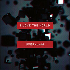 CD / UVERworld / I LOVE THE WORLD / SRCL-8895