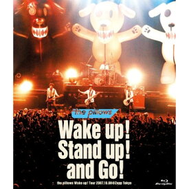 BD / the pillows / Wake up! Stand up! and Go! -the pillows Wake up! Tour 2007.10.08＠Zepp Tokyo(Blu-ray) / AVXD-92092
