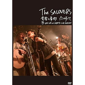 DVD / The SALOVERS / 青春の象徴 恋のすべて LAST LIVE at SHIBUYA CLUB QUATTRO (通常版) / POBD-60523