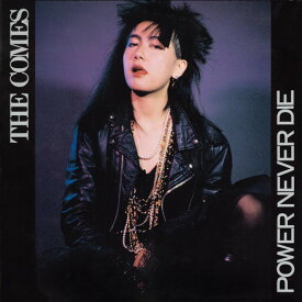 【取寄商品】CD / THE COMES / POWER NEVER DIE(2025 EDITION) (W紙ジャケット) / SS-975
