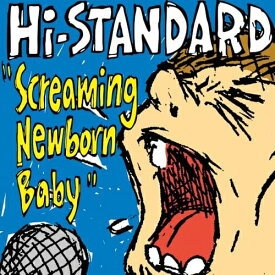CD / Hi-STANDARD / Screaming Newborn Baby / PZCA-119