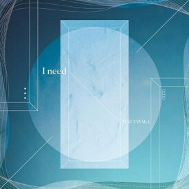 【取寄商品】CD / 田中有紀 / I need (通常盤) / LACM-24776