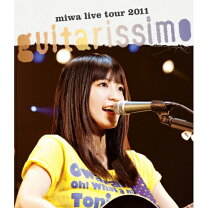 楽天市場】miwa live tour 2011 guitarissimo（CD・DVD）の通販