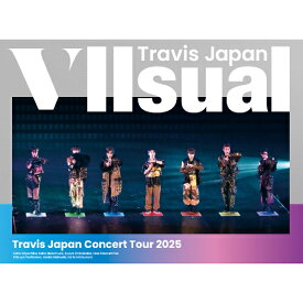 DVD / Travis Japan / Travis Japan Concert Tour 2025 VIIsual (初回盤) / UPBC-9011
