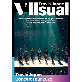 BD / Travis Japan / Travis Japan Concert Tour 2025 VIIsual(Blu-ray) (通常盤・初回プレス) / UPXC-9012