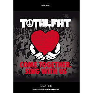 (�y���E����) TOTALFAT/COME TOGETHER, SING WITH US�y�A�E�g���b�g�z