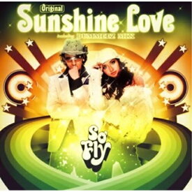 CD / So'Fly / Sunshine Love(Original) / FLCF-4095