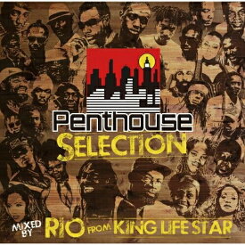 CD / オムニバス / PENTHOUSE SELECTION mixed by RIO from KING LIFE STAR / KHCD-40