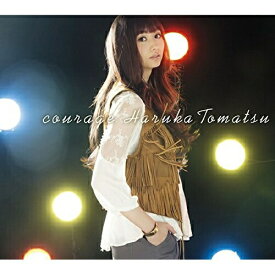CD / 戸松遥 / courage (通常盤) / SMCL-369