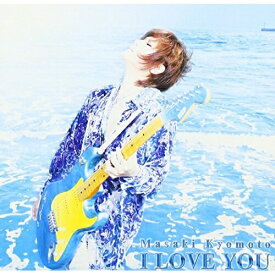 CD / 京本政樹 / I LOVE YOU / TNCH-5029