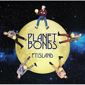 CD / FTISLAND / PLANET BONDS (通常盤) / WPCL-12865