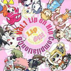 【中古】アニメ系CD Lip on Hip Compilation CD vol.1