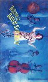 【中古】洋楽 VHS デイト・オブ・バース/ウェルカム・トゥ・デイト・オブ・バース・ワールド