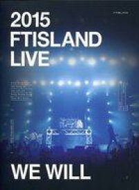 【中古】洋楽DVD FTISLAND / 2015 FTISLAND LIVE[We Will]TOUR