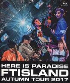【中古】洋楽Blu-ray Disc FTISLAND / FTISLAND Autumn Tour 2017 - here is Paradise-