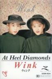 【中古】ミュージックテープ Wink / At Heel Diamonds