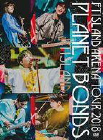 【中古】洋楽DVD FTISLAND / FTISLAND Arena Tour 2018 -PLANET BONDS- at NIPPON BUDOKAN [Primadonna盤]