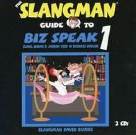【中古】輸入その他CD THE SLANGMAN GUIDE TO BIZ SPEAK 1：SLANG. IDIOMS ＆ JARGON USED IN BUSINESS ENGLISH[輸入盤]