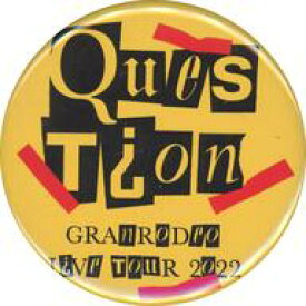 【中古】バッジ・ピンズ GRANRODEO(Question・2022/黄) 缶バッジ 「GRANRODEO LIVE TOUR 2022 “Question”」 クエスチョンカプセル景品
