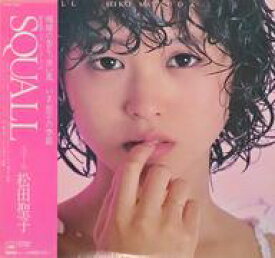 【中古】LPレコード 松田聖子 / SQUALL[帯付]