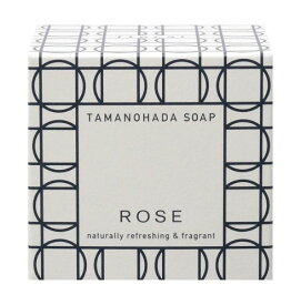 TAMANOHADA SOAP ROSE タマノハダ ソープ ローズ