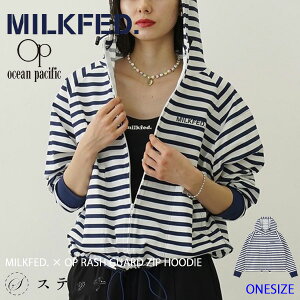 ~NtFh bVK[h MILKFED. x OP RASH GUARD ZIP HOODIE 103252012001 fB[Xt@bV fB[X p[J[ p Ă΍ Ăh~ rbOVGbg  y s W