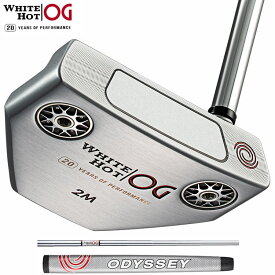 【ODYSSEY／オデッセイ】WHITE HOT OGホワイトホットオージー　パタースチールシャフト#2M日本正規品　2022追加モデル