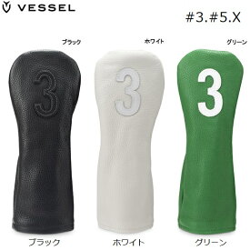 【VESSEL/ヴェゼル】フェアウェイウッド用ヘッドカバーLeather Head Cover レザーHC1122　ベゼル