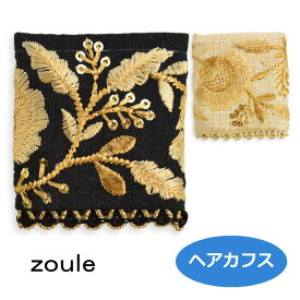 ゾーラ ヘアカフス embroidery cuff 19 ヘアカフス HC22063 zoule 2209