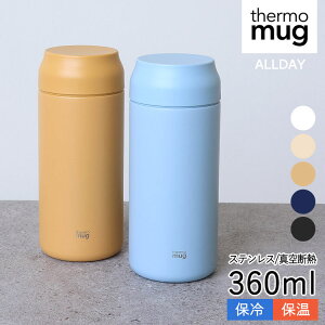 thermo mug T[}O ALLDAY XeX{g 360ml  ۉ ۗ ^u[ }O }C{g X|[chN ^d\ fM\ Vv ^ ItBX y {g XeX 