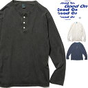 ＼ポイント10倍／グッドオン Good On メンズ レディース ロングスリーブヘンリーTシャツ GOLT1601P ロングTシャツ ロンティー カットソー ヘンリーネック 長袖 トップス ウェア アパレル evid メール便送料無料