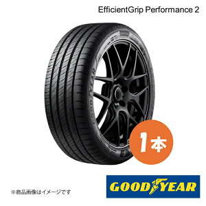Vԑ^C z_ t[h O㋤ 1{ 185/65R15 88H EfficientGrip Performance 2 GOODYEAR ObhC[ 5627927