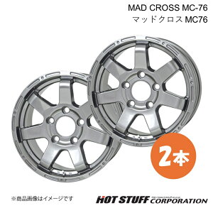 y16C` 5H139.7 5.5J +22z Wj[ JB64 zC[ 2{ _[NVo[ MAD CROSS MC-76 HOT STUFF