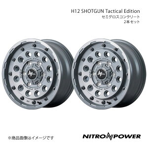 y16C` 6H139.7 6.5J +38zA~zC[2{Zbg nCG[X/WAXG[X 200n NITRO POWER/H12 SHOTGUN Tactical Edition Z~OXRN[g