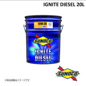 SYNTHETIC 20L 10W-30 IGNITE DIESELV[Y GWIC DH-2 SUNOCO/XmR Engine Oil DieselԌ w COiCg fB[[